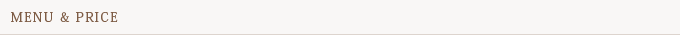 MENU & PRICE